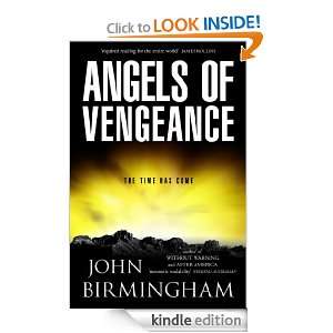 Angels of Vengeance: The Disappearance Novel 3: John Birmingham 
