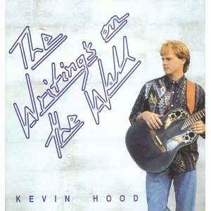  Kevin Hood   Writings on the Wall [Audio Cd]: Everything 