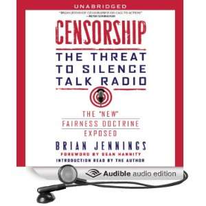 Censorship The Threat to Silence Talk Radio [Unabridged] [Audible 