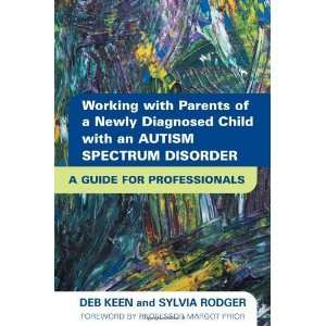   Spectrum Disorder A Guide for Profes [Paperback] Deb Keen Books