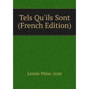  Tels Quils Sont (French Edition) Leune Mme. Jean Books