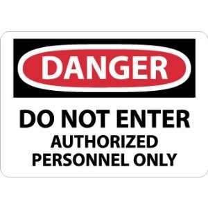 Danger, Do Not Enter Authorized Personnel Only, 10X14, Adhesive Vinyl 