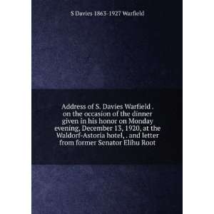   hotel, . and letter from former Senator Elihu Root S Davies 1863 1927