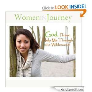 God, Please Help Me Through the Wilderness! (Women in Journey): Tonja 