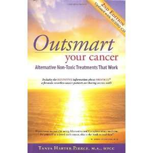  Outsmart Your Cancer Alternative Non Toxic Treatments 