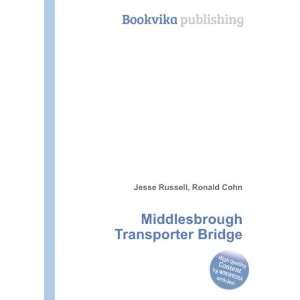  Middlesbrough Transporter Bridge Ronald Cohn Jesse 