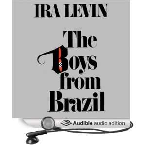  The Boys from Brazil (Audible Audio Edition) Ira Levin 