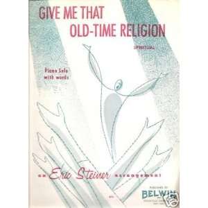  Sheet Music Give Me That Old Time Religion Steiner 24 