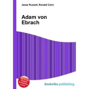  Adam von Ebrach Ronald Cohn Jesse Russell Books
