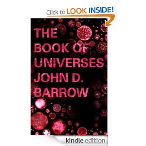 The Book of Universes John D. Barrow  Kindle Store