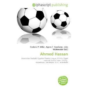  Ahmed Hassan (9786132679024) Books