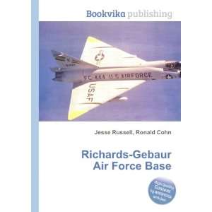  Richards Gebaur Air Force Base: Ronald Cohn Jesse Russell 