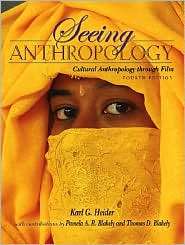Seeing Anthropology Cultural Anthropology Through Film, (0205483550 
