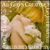 BARNES & NOBLE  All Gods Creatures Go to Heaven by Amy A. Nolfo 