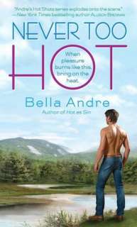 never too hot bella andre paperback $ 7 99 buy
