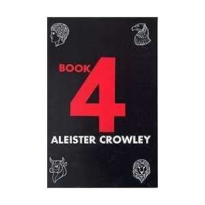  Book Four by Crowley, Aleister (BBOOFOU0AC) Beauty