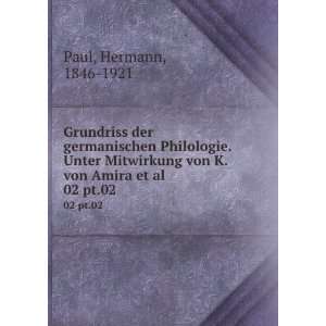   von K. von Amira et al. 02 pt.02: Hermann, 1846 1921 Paul: Books