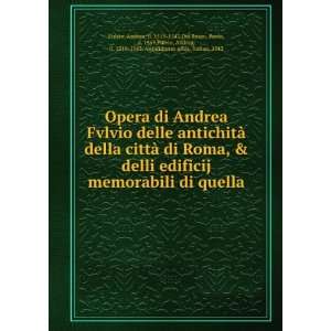  Andrea, fl. 1510 1543,Del Rosso, Paolo, d. 1569,Fulvio, Andrea, fl