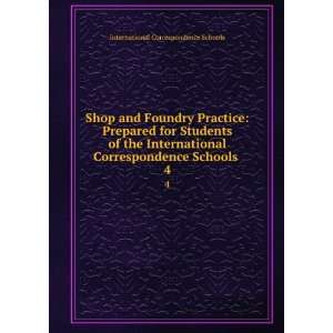   Schools . 4 International Correspondence Schools Books