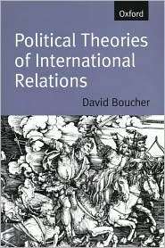 Political Theories of International Relations From Thucydides to the 