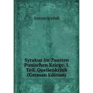   Kriege. I. Teil. Quellenkritik (German Edition) Anton Arendt Books
