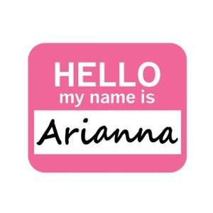  Arianna Hello My Name Is Mousepad Mouse Pad