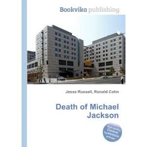  Death of Michael Jackson: Ronald Cohn Jesse Russell: Books