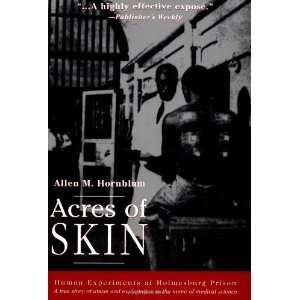  Acres of Skin Human Experiments at Holmesburg Prison 