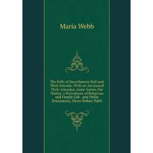   an Account of Their Ancestor Anne Askew Maria Webb  Books