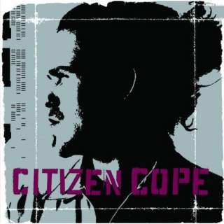  Let The Drummer Kick Citizen Cope