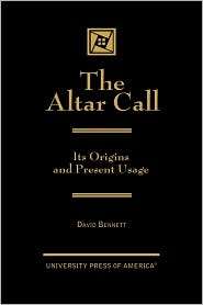Altar Call, (0761818391), David Bennett, Textbooks   
