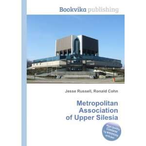   Association of Upper Silesia Ronald Cohn Jesse Russell Books