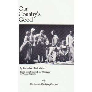    Our Countrys Good [Paperback]: Timberlake Wertenbaker: Books