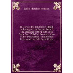   Rivers and the Bald Eagle Creek Willis Fletcher Johnson Books