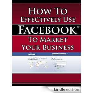 How to Effectively Use Facebook to Market Your Business Melissa 