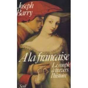   le couple a travers lhistoire (9782020088022) Barry Joseph Books