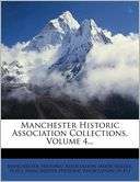 Manchester Historic Association Collections, Volume 4