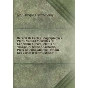   Des Cartes (French Edition): Jean Jacques BarthÃ©lemy: Books