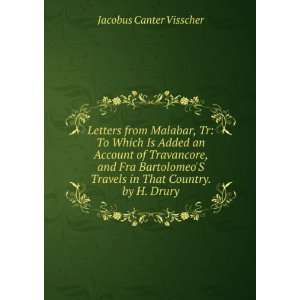   BartolomeoS Travels in That Country. by H. Drury: Jacobus Canter