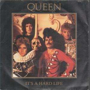    ITS A HARD LIFE 7 INCH (7 VINYL 45) UK EMI 1984 QUEEN Music