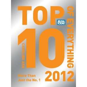  USA TODAY Top 10 of Everything 2012 More Than Just the No 