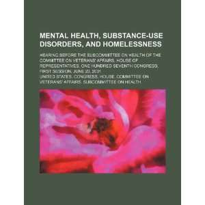  Mental health, substance use disorders, and homelessness 