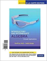 Introductory and Intermediate Algebra Through Applications, Books a la 