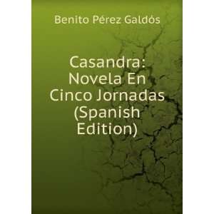   En Cinco Jornadas (Spanish Edition) Benito PÃ©rez GaldÃ³s Books