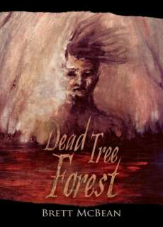   Dead Tree Forest by Brett McBean, Delirium Books 