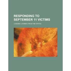  Responding to September 11 victims lessons learned from 