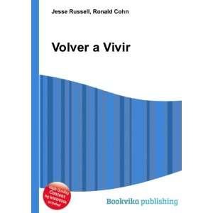  Volver a Vivir Ronald Cohn Jesse Russell Books