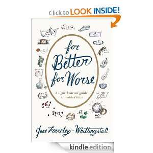 For Better For Worse: Jane Fearnley Whittingstall:  Kindle 