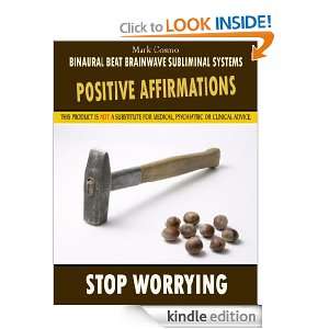 Positive Affirmations Stop Worrying Mark Cosmo, Binaural Beat 