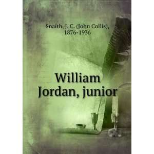  William Jordan, junior,: J. C. Snaith: Books